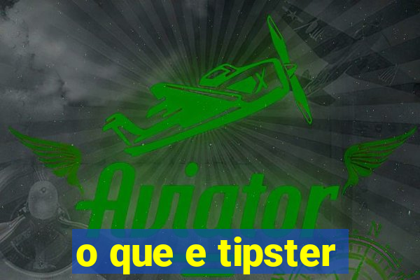 o que e tipster